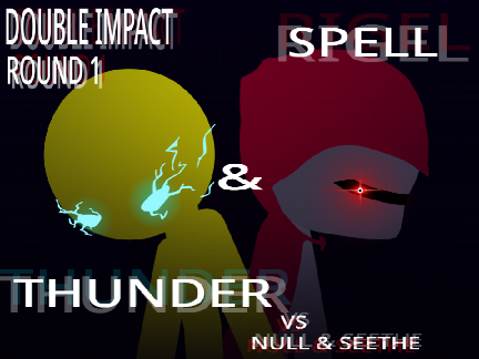 SPELL & THUNDER vs NULL & SEETHE