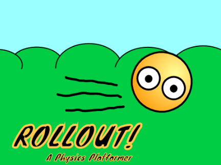 Rollout! A Physics Platformer - Mobile friendly