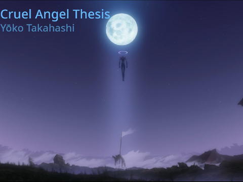 Cruel Angel Thesis Yōko Takahashi Opening Evangelion season 1 remix