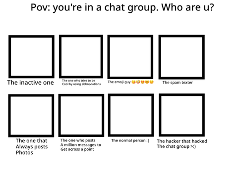 POV: u are in a chat group 