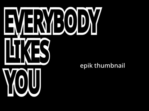 Everybody Likes You! || Animation Meme Template