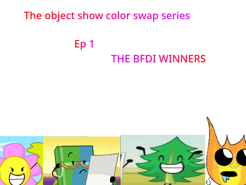 Every winner (so far) of bfdi color swap