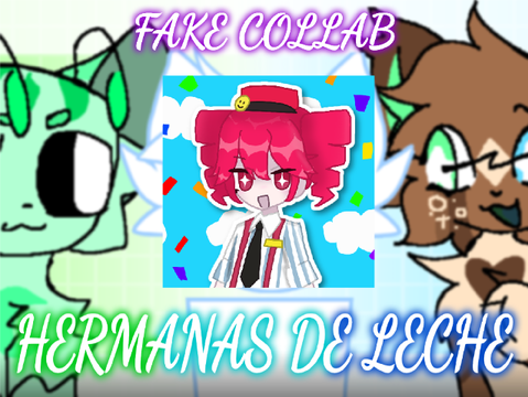 Hermanas de Leche [Fake collab w/ hazel-frost and cloudst4r]
