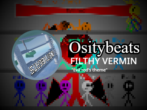 Ositybeats: FILTHY VERMIN