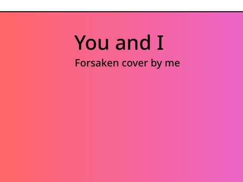 You and I forsaken cover 