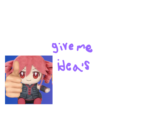 i need help what should i make and can u help me plsplsplspslplsplsplsplsp
