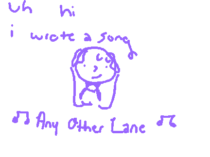 songwriting practice [ any other lane ]