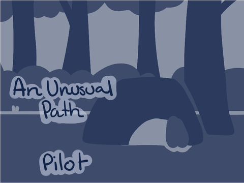 // An Unusual Path - Pilot //