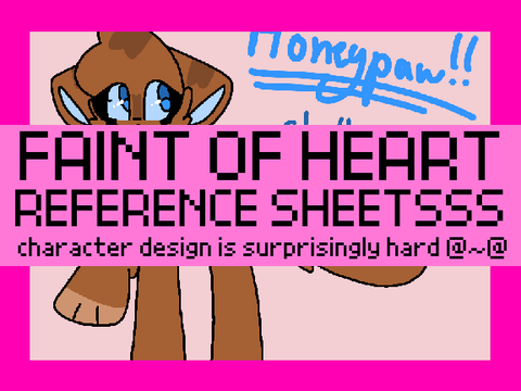 Faint of Heart refs :>