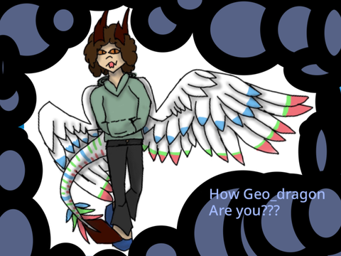 How Geo_dragon are you? 
