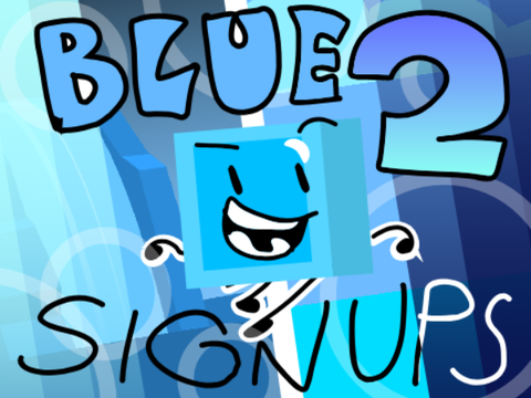 BLUE TWO 0A: SIGNUPS: Sqaured