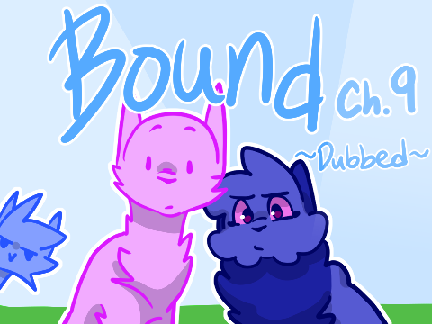 ☆*☆Bound - Chapter 9 [DUBBED]☆*☆