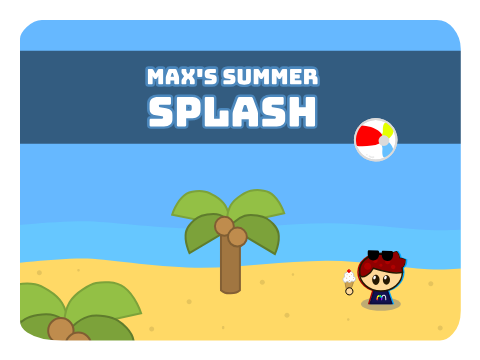 Max's Summer Splash Jam!