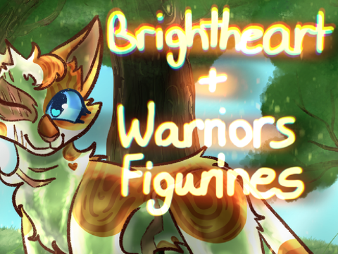 Brightheart Art + Warriors Figurines Pics!