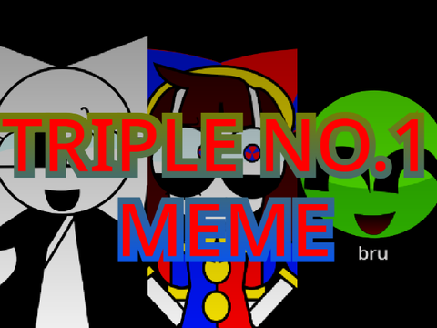 triple no.1 meme