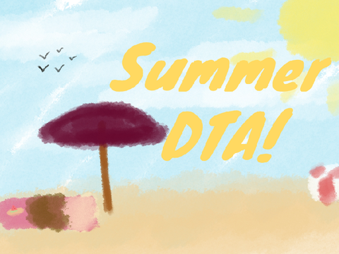 Summer DTA (Open!)