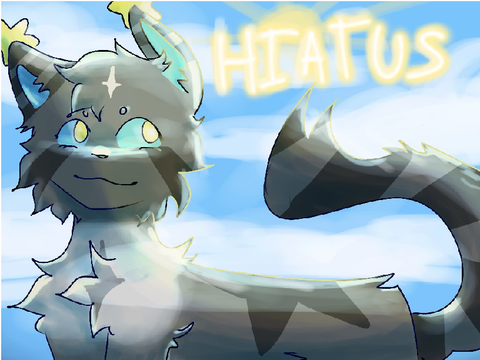 ONE MONTH HIATUS *BACK*