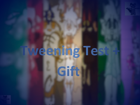 Tweening Test + Gift