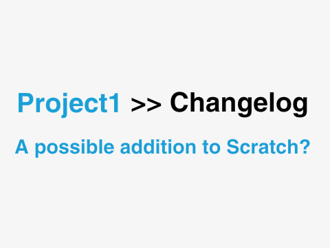 Scratch Needs a Changelog