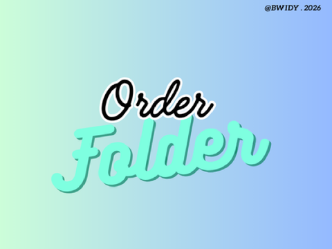 Order Folder   :: Summer 2026. @bwidy