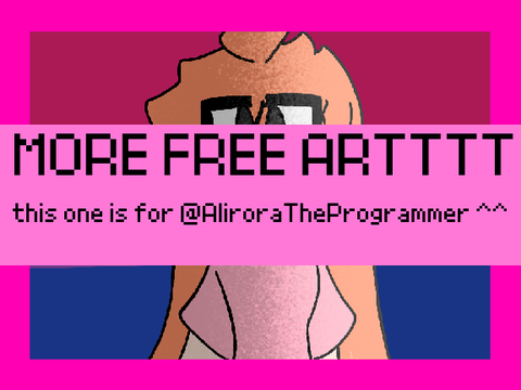 for @AliroraTheProgrammer :D