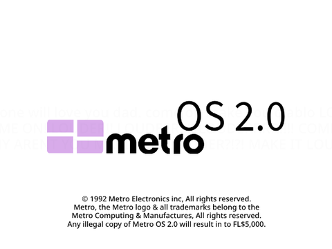 Metro OS 2.0 OOBE (1990, shown on commericals)