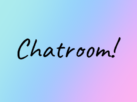 Chatroom!