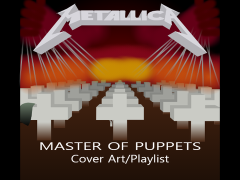 Metallica- Master Of Puppets || Cover Art/Playlist