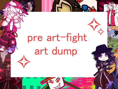 ✧ pre art-fight art dump ✧