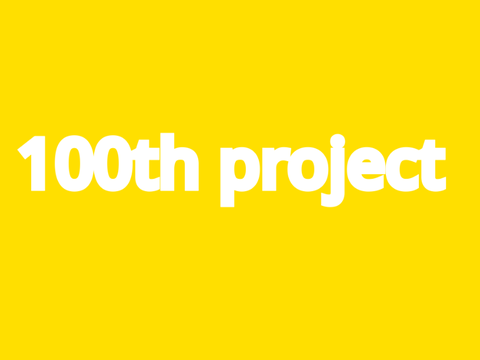 100th Project!