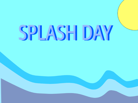 SPLASH TIME!!!!!! :D