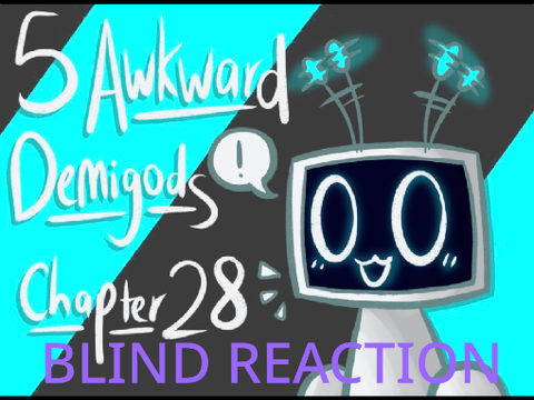5AD Ch. 28 Blind Reaction!