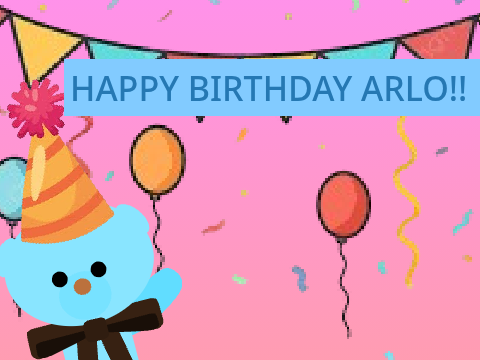 happy bday, arlo!