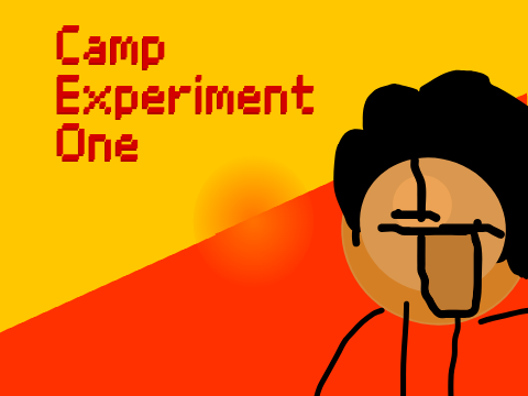 CAMP EXPERIMENT ONE:Sign ups