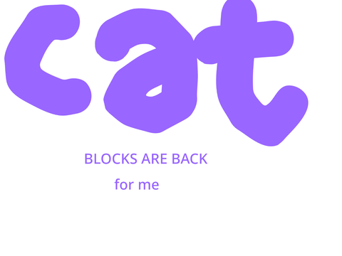 cat blocks are back for me