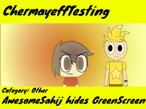 AwesomeSahij hides GreenScreen