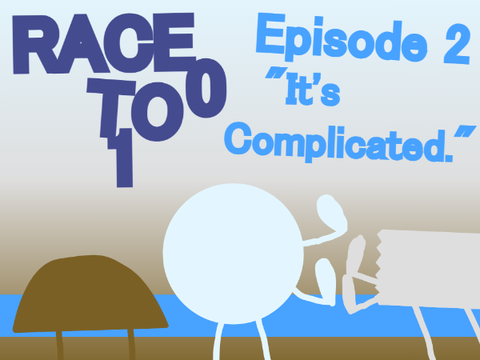 Race To 100 Episode 2 - "It's Complicated."