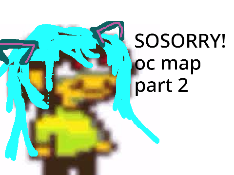 SOSORRY! || oc map || part 2