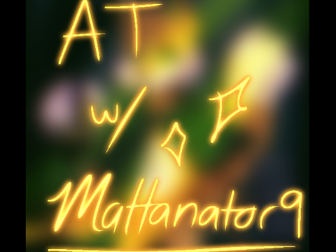 AT w/ @Mattanator9