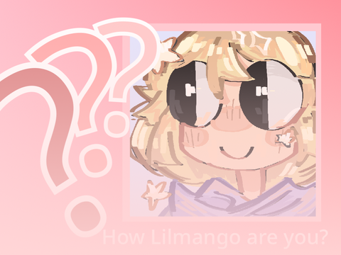How Bouncy_Mango/Lilmango r u? 