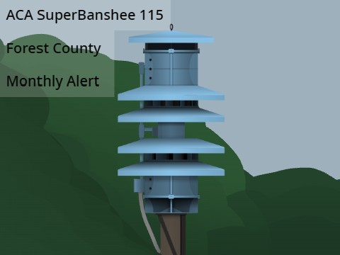 ACA SuperBanshee 115 - Forest County ~Monthly Alert~