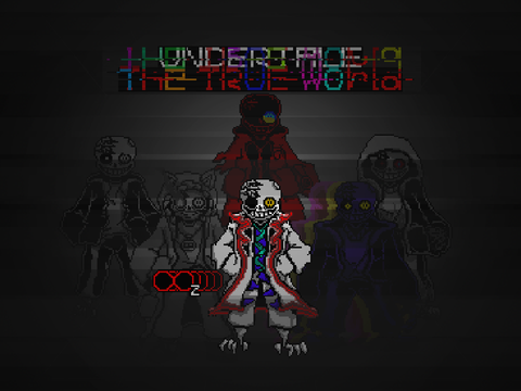 UNDERTALE : The TRUE World   story + ∞z