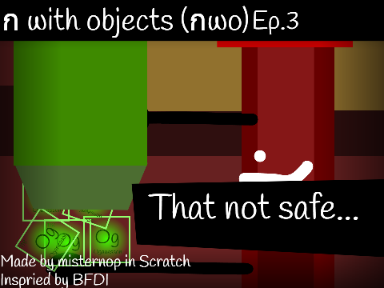 Korkai with object 3//กwo 3 That not safe...