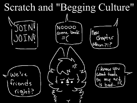 Scratch and "Begging Culture" (writing/essay)