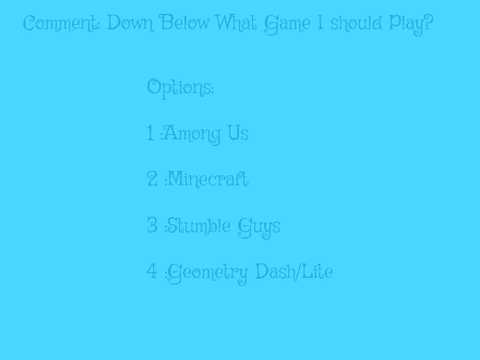 What Game Should I Play?