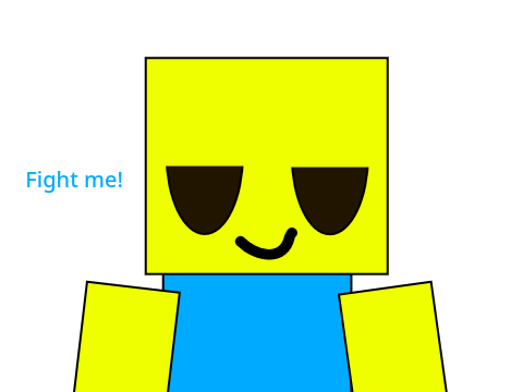Fight me
