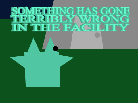 Something Has Gone Terribly Wrong In The Facility
