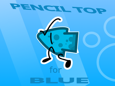 I'm a pencil top!