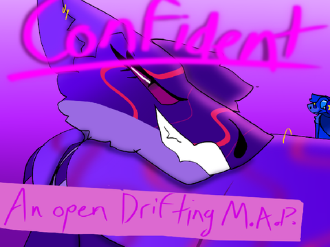 Confident- an open drifting map 50+! (4/18) taken