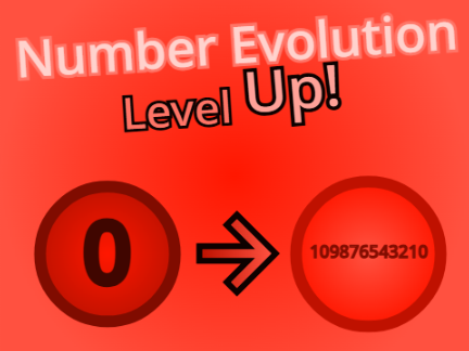 Number Evolution: Level Up! (Start - 0 → 109876543210)